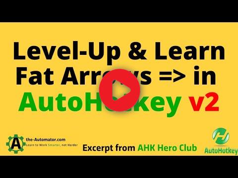 ⚡ AutoHotkey v2 =ᐳ Fat Arrows That Supercharge Your Scripts❗