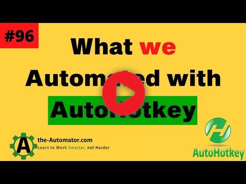 What we Automated with AutoHotkey #96